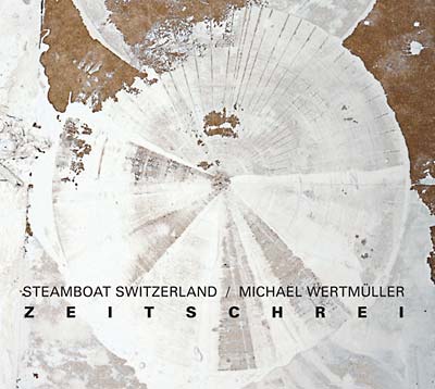 STEAMBOAT SWITZERLAND | Zeitschrei - Vinyl