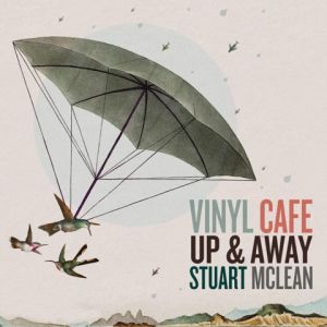 Stuart McLean | Up & Away - CD