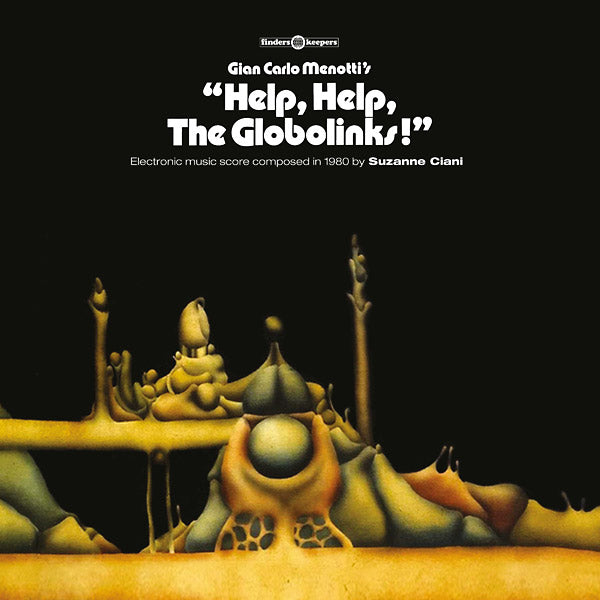 Suzanne Ciani | Help, Help, The Globolinks! - Vinyl
