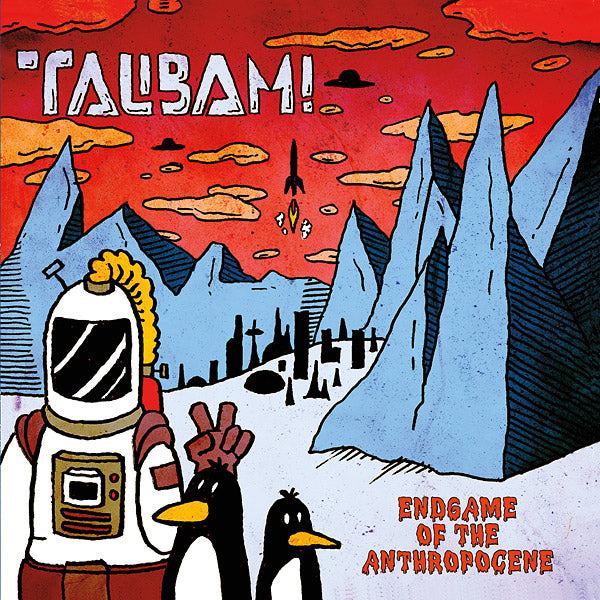 Talibam! | Endgame Of The Anthropocene - Vinyl