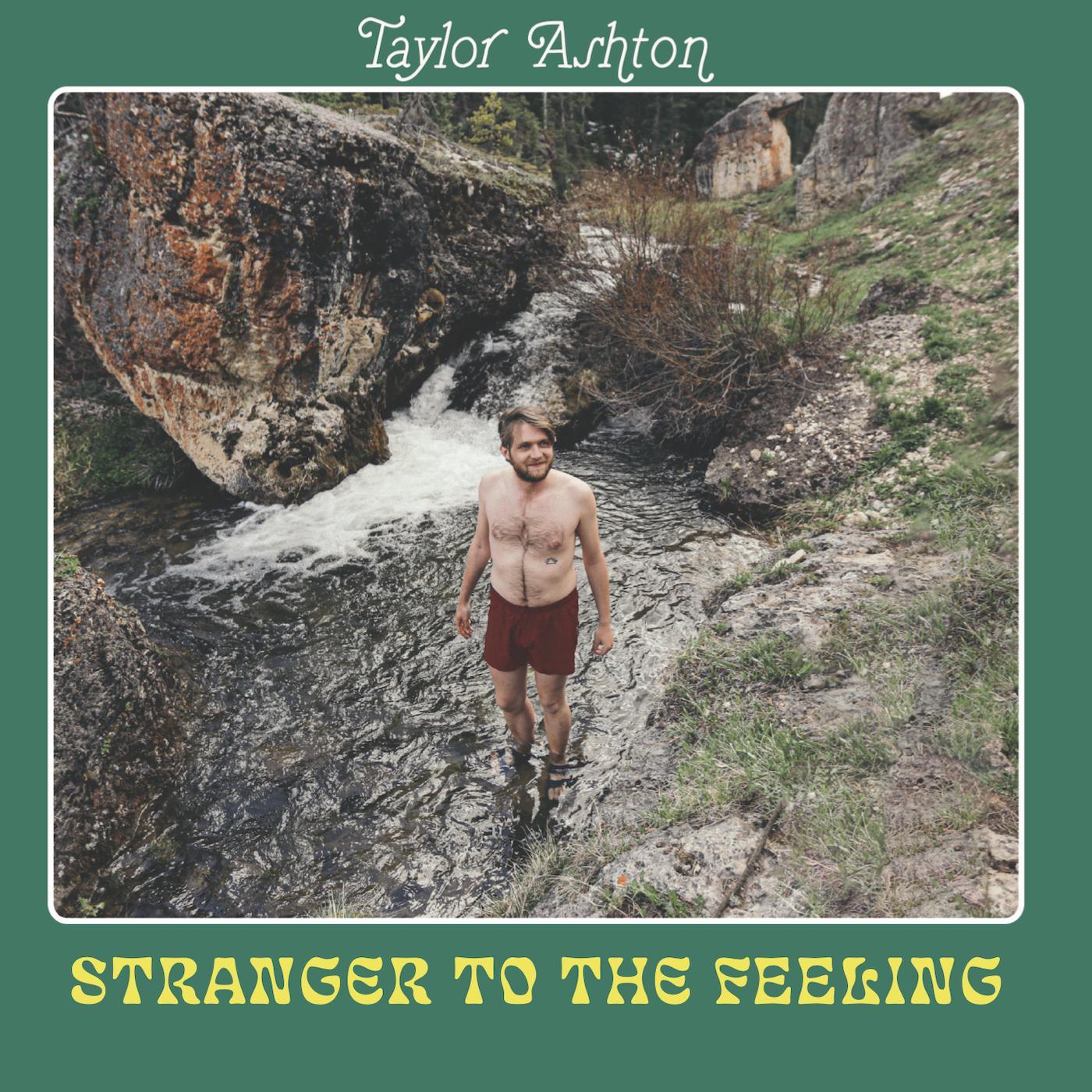 Taylor Ashton | Stranger to the Feeling - CD