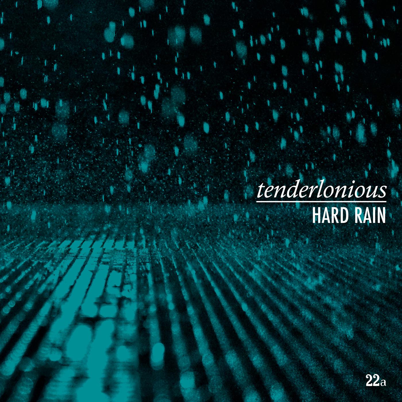 Tenderlonious | Hard Rain - CD