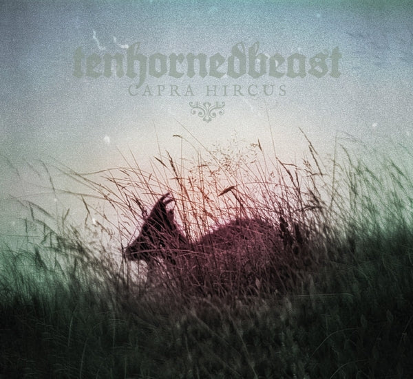 TENHORNEDBEAST | Capra Hircus - CD