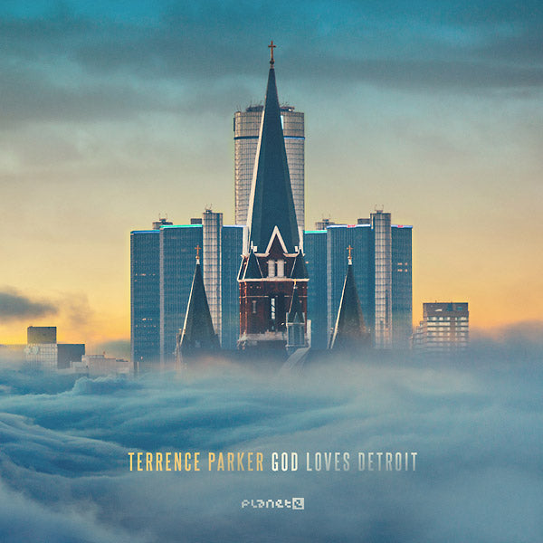 TERRENCE PARKER | God Loves Detroit - CD
