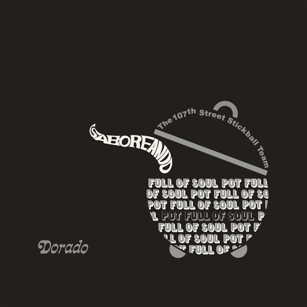 The 107Th Street Stickball Team | Saboreando: Pot Full Of Soul - Vinyl