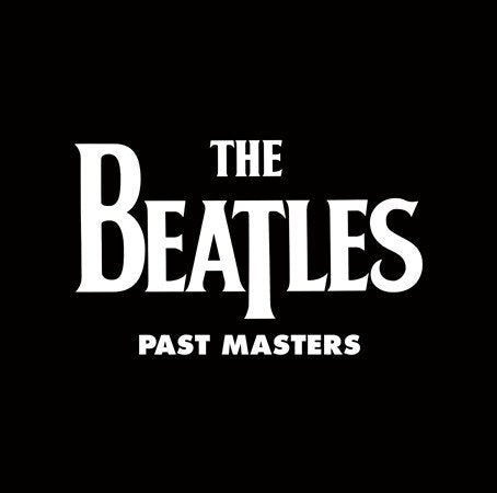 The Beatles | Past Masters (180 Gram Vinyl, Remastered, Reissue) (2 Lp's) - Vinyl