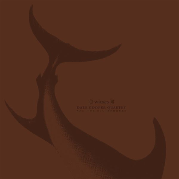 The Dale Cooper Quartet + Witxes | The Dale Cooper Quartet + Witxes - CD