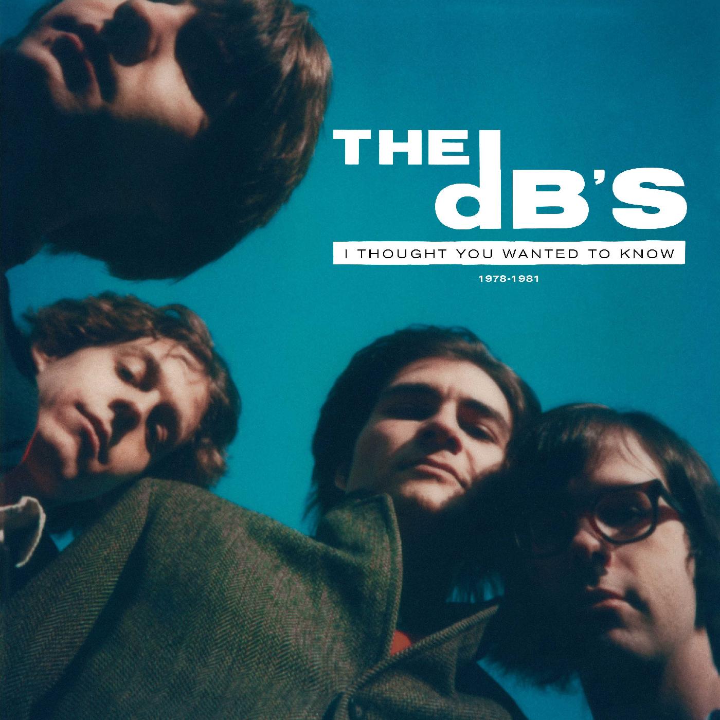 The DB's | I Thought You Wanted To Know: 1978-1981 (TRANSLUCENT GREEN VINYL) - Vinyl