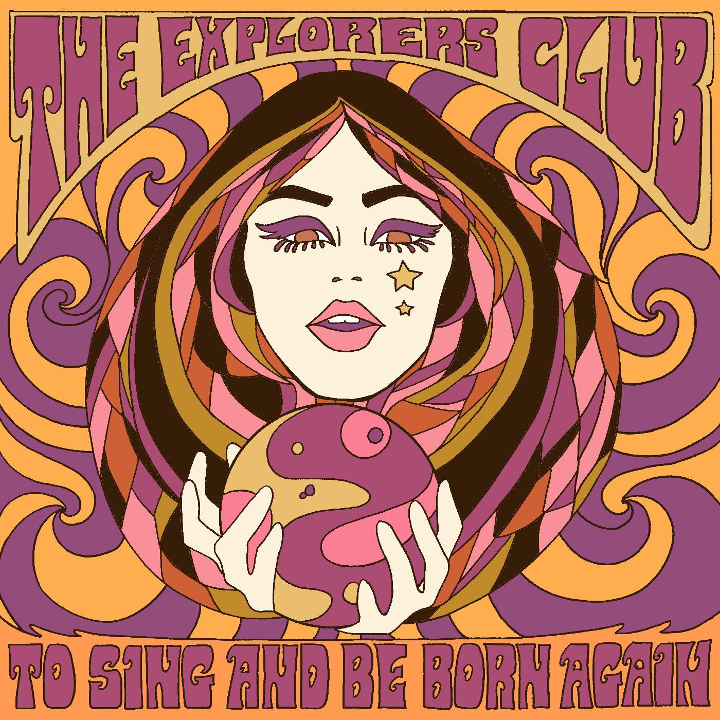 The Explorers Club | To Sing And Be Born Again - Vinyl