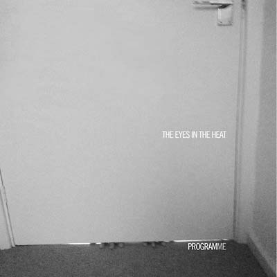 THE EYES IN THE HEAT | programME. - CD