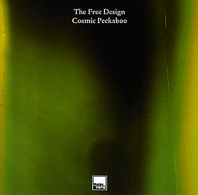 THE FREE DESIGN | Cosmic Peekaboo - CD
