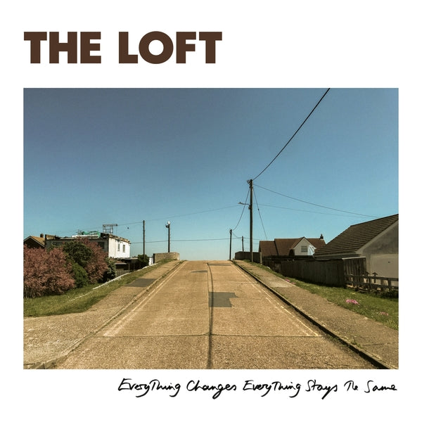 THE LOFT | Everything Changes Everything Stays The Same - Vinyl