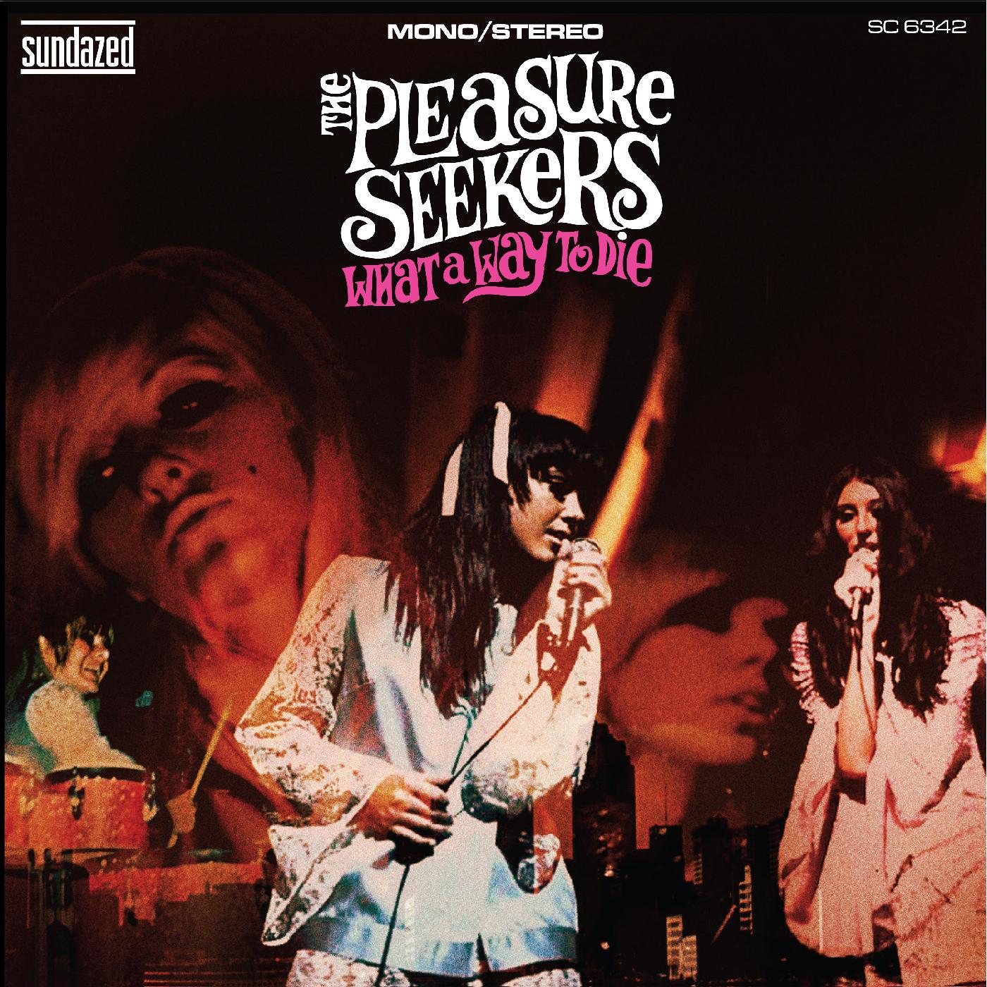 The Pleasure Seekers | What A Way To Die - CD