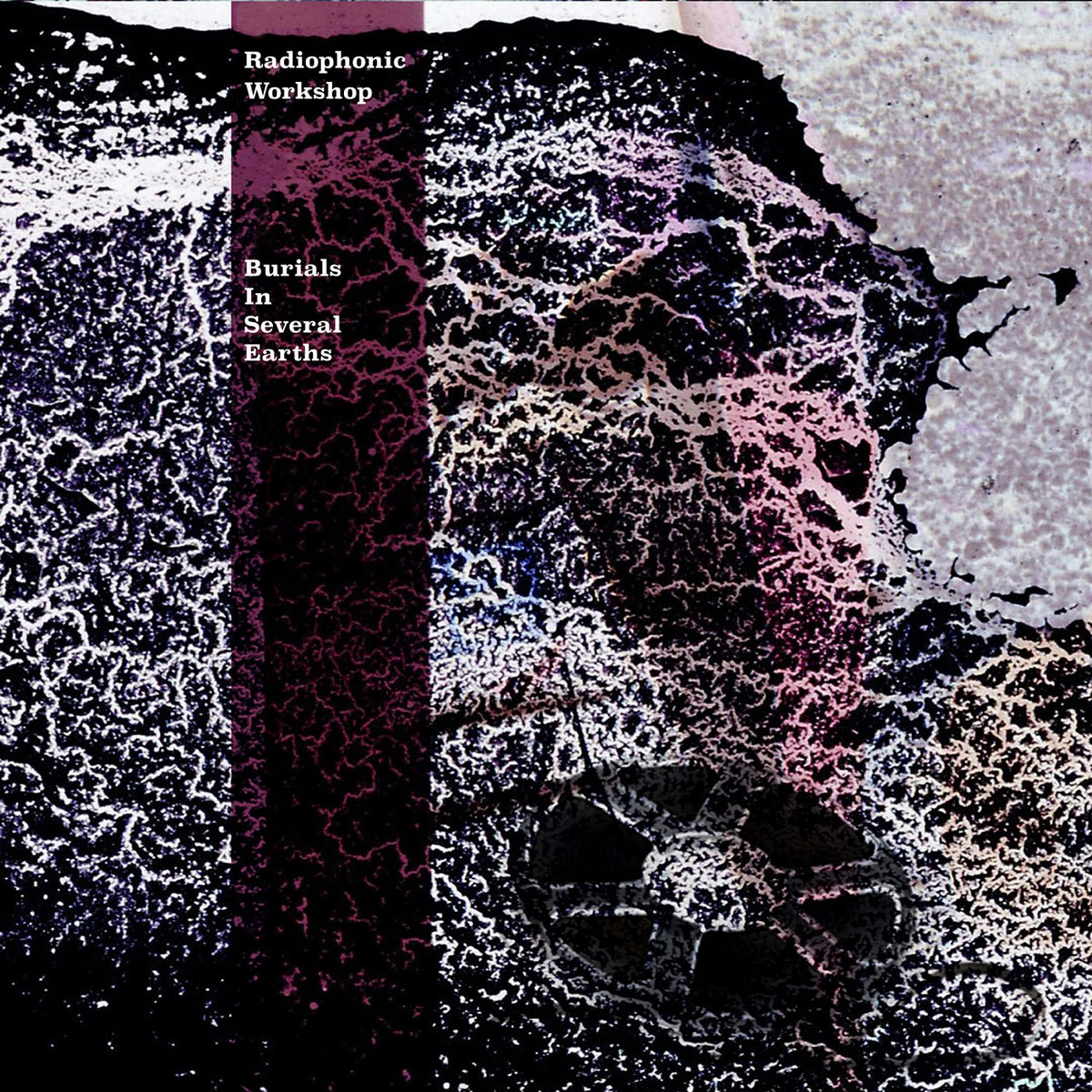 The Radiophonic Workshop | Burial In Several Earths - CD