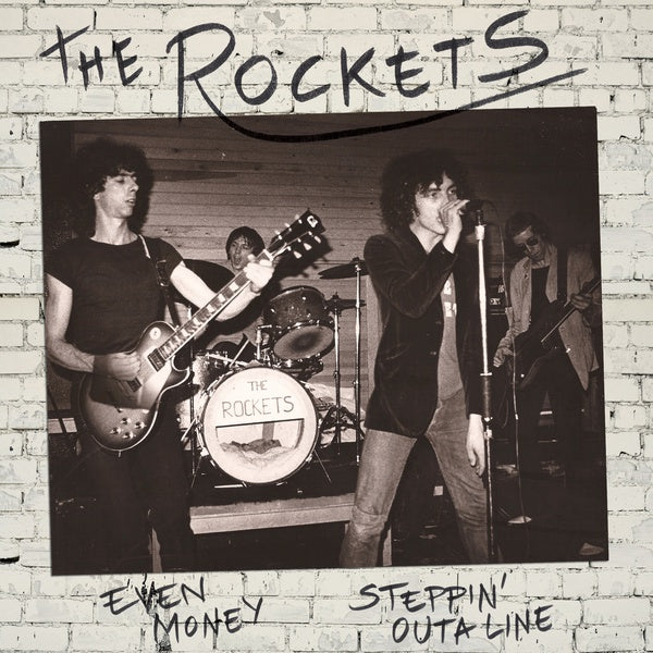 THE ROCKETS | Even Money/Steppin' Outa Line - Vinyl