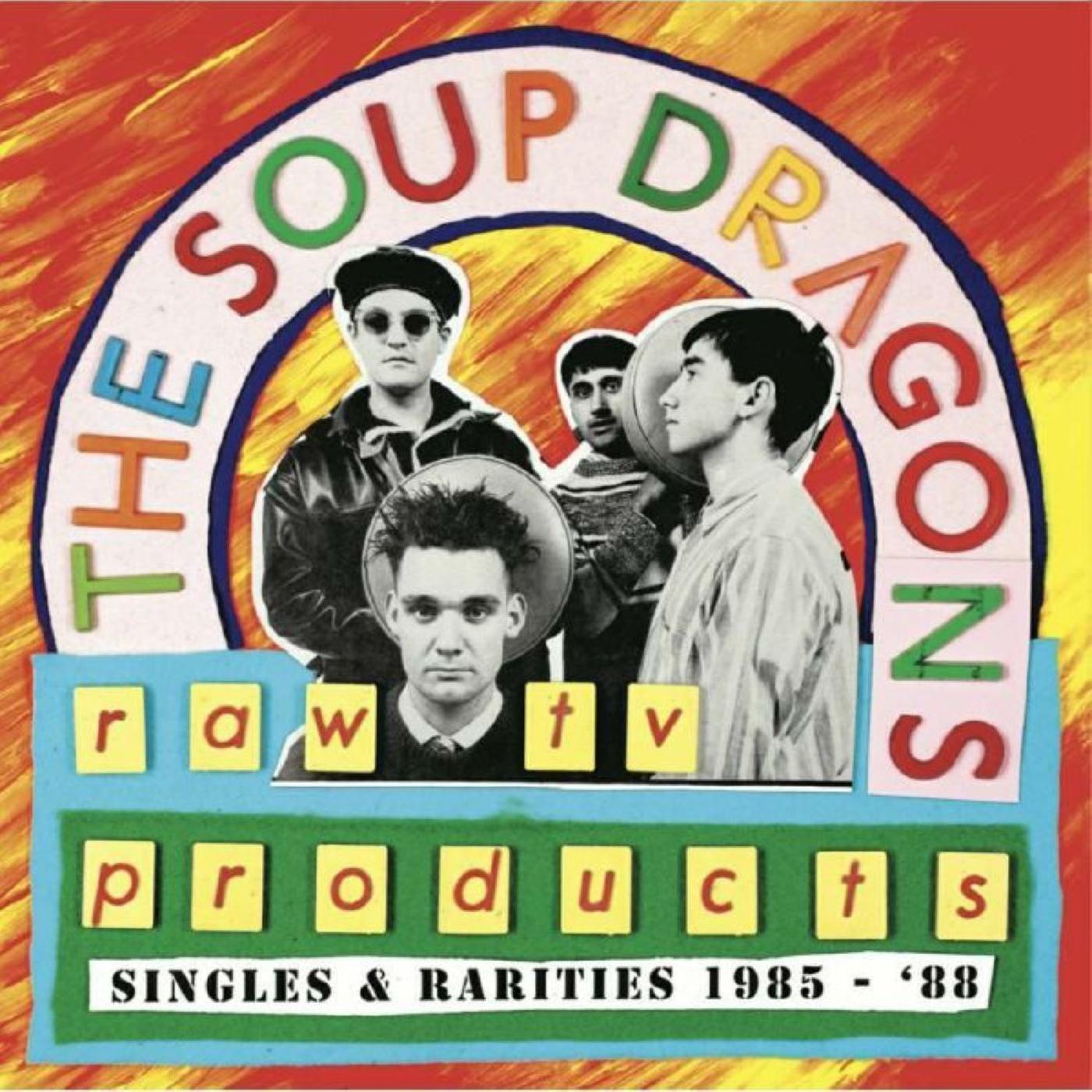 The Soup Dragons | Raw TV Products - Singles & Rarities 1985-88 (RED VINYL) - Vinyl