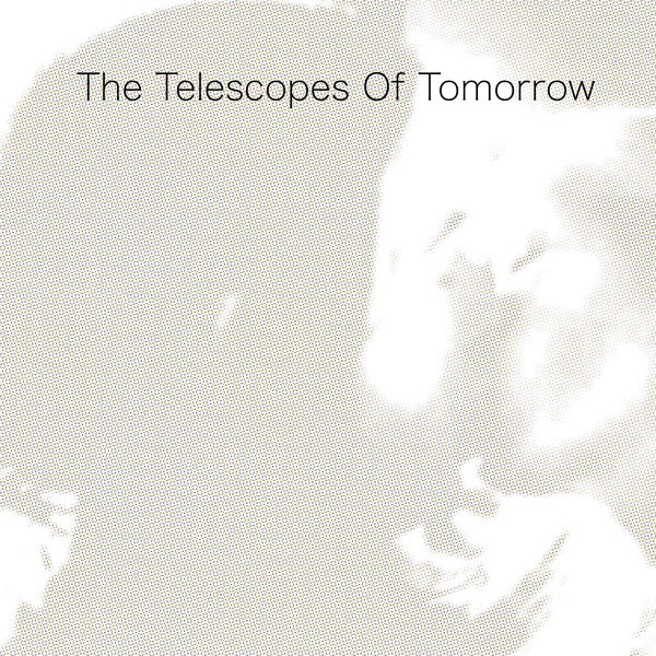 The Telescopes | Of Tomorrow - CD