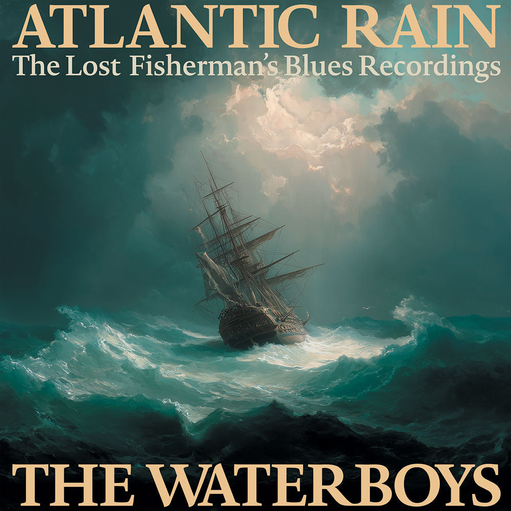 The Waterboys | Atlantic Rain: The Lost Fisherman's Blues Recordings (3 Lp's) - Vinyl