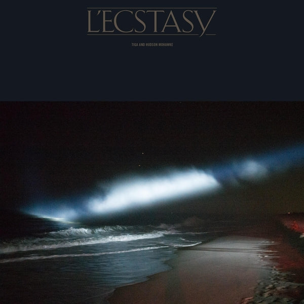 TIGA & HUDSON MOHAWKE | L'Ecstasy - Vinyl