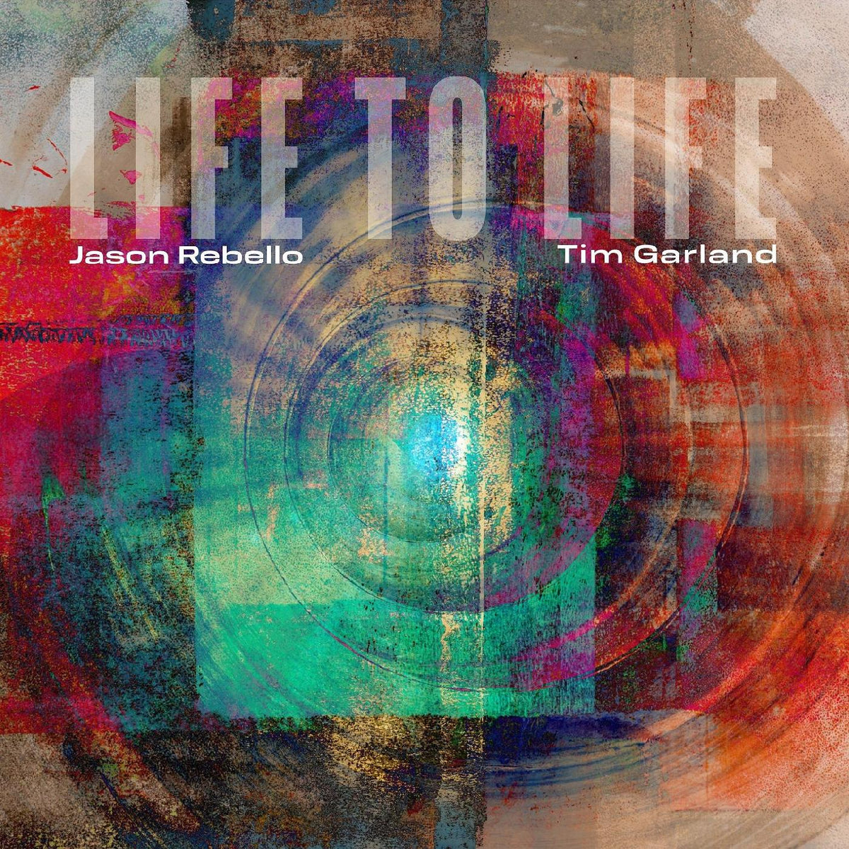 Tim & Jason Rebello Garland | Life to Life - CD