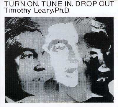 TIMOTHY LEARY | Turn On, Tune In, Drop Out - CD