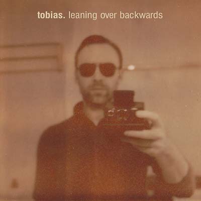 TOBIAS. | Leaning Over Backwards - CD