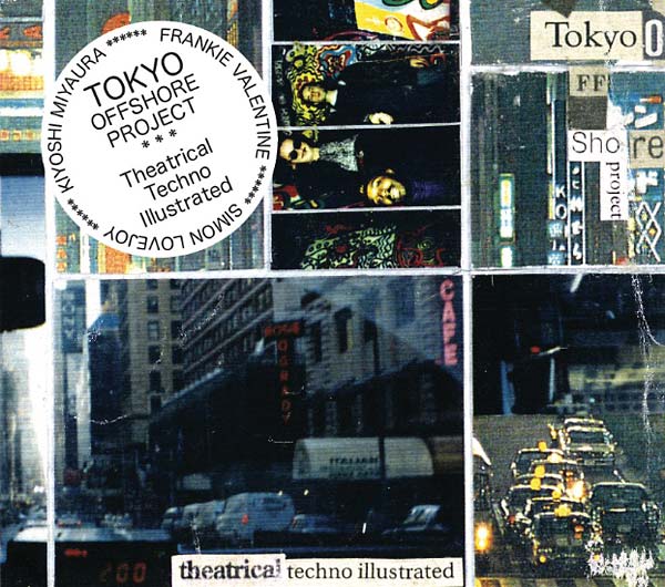 TOKYO OFFSHORE PROJECT | Theatrical Techno Illustrated - CD