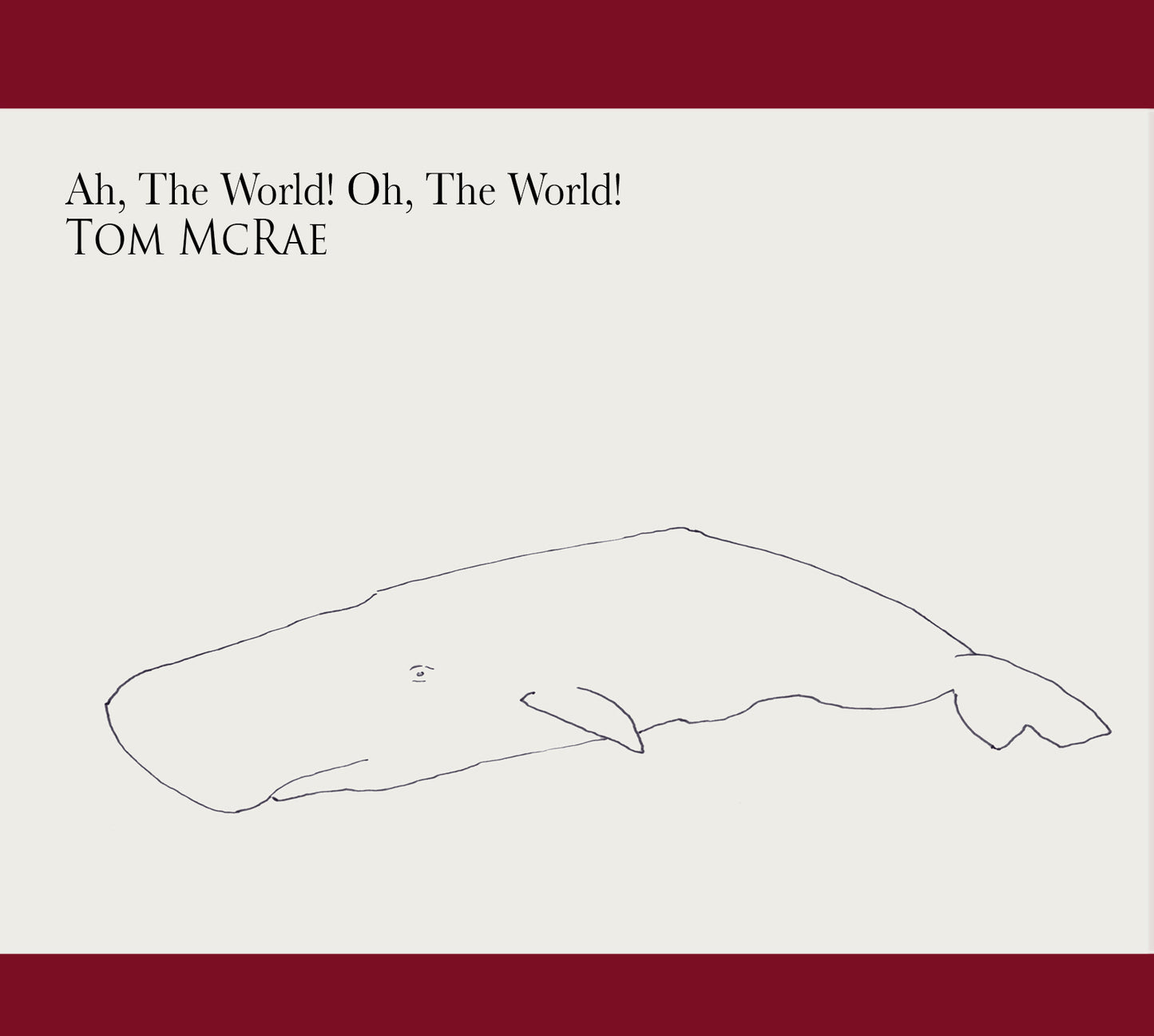 Tom McRae | Ah, The World! Oh, The World! - CD
