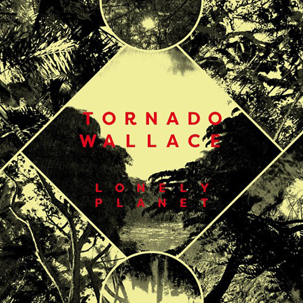 TORNADO WALLACE | Lonely Planet - CD
