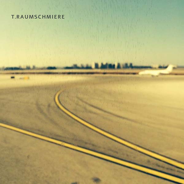T.RAUMSCHMIERE | T.Raumschmiere - Vinyl