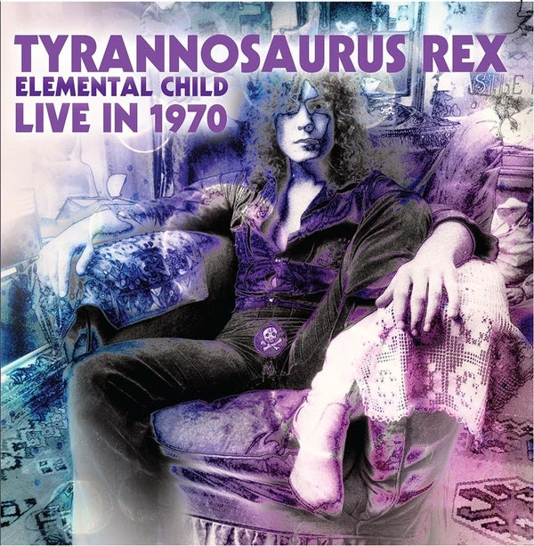 Tyrannosaurus Rex | Elemental Child Live In 1970 - CD
