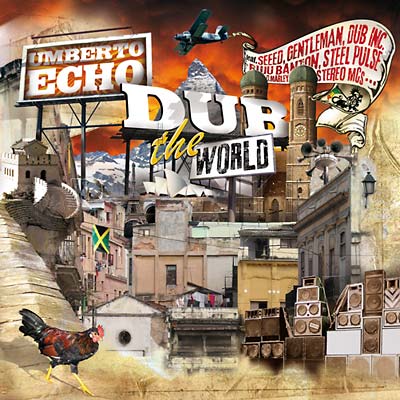 UMBERTO ECHO | Dub The World - CD