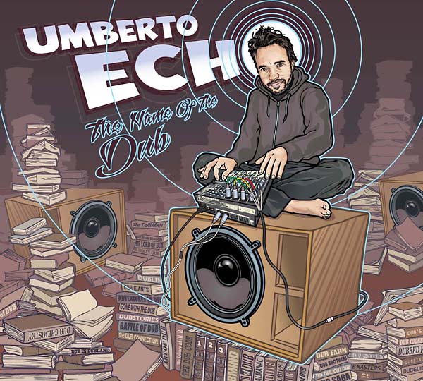 UMBERTO ECHO | The Name of the Dub - CD