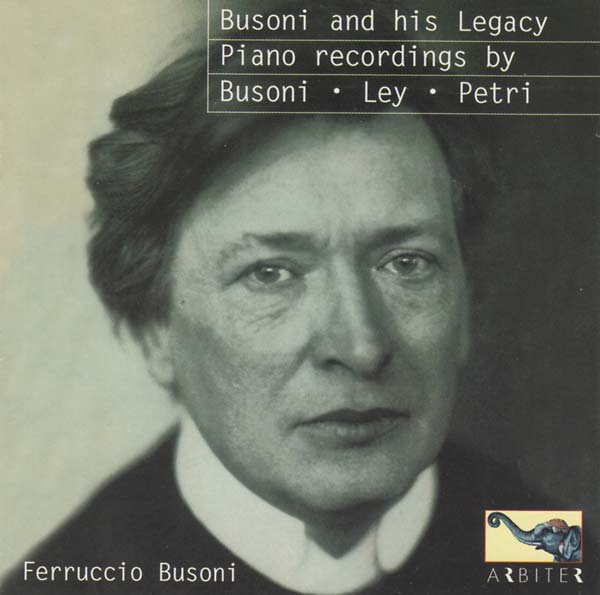 Va | Busoni and His Legacy: Piano Recordings by Busoni, Ley, Petri - CD