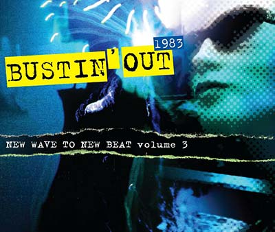 Va | Bustin' Out 1983 - New Wave To New Beat Volume 3 - CD
