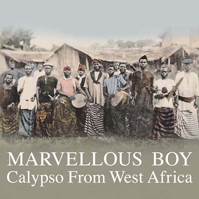 Va | Marvellous Boy: Calypso From West Africa - CD