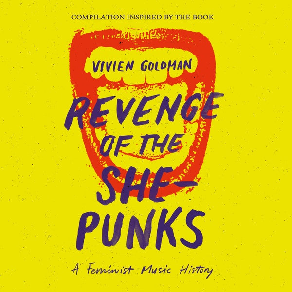 Va | Revenge of the She-Punks: Compilation Inspired by the Book by Vivien Goldman - CD