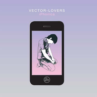 VECTOR LOVERS | iPhonica - CD