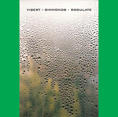 VIBERT/SIMMONDS | Rodulate - CD