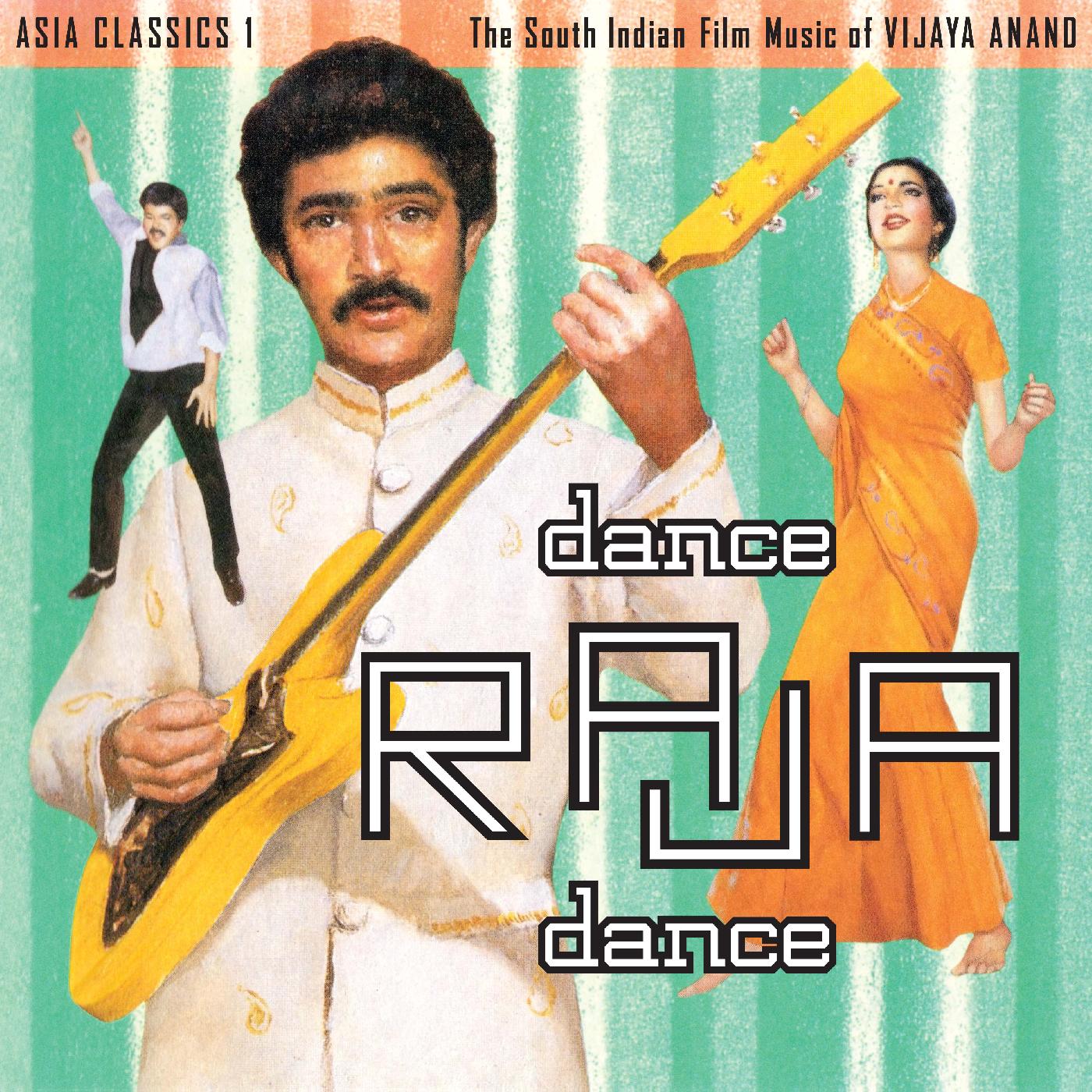 Vijaya Anand | Asia Classics 1: The South Indian Film Music of Vijaya Anand - Dance Raja Dance - Vinyl