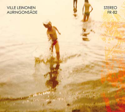 VILLE LEINONEN | Auringonsäde/Pommisuoja - CD