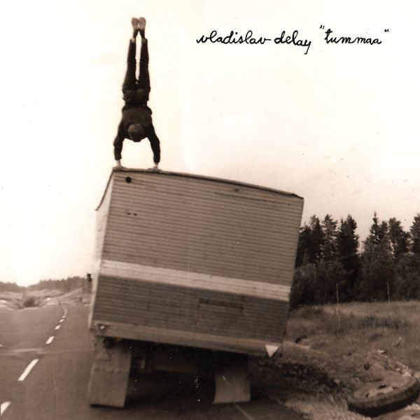 Vladislav Delay | Tummaa - CD