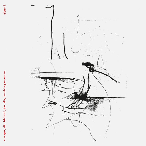 Von Spar/Eiko Ishibashi/Joe Talia/Tatsuhisa Yamamo | Album I - Vinyl