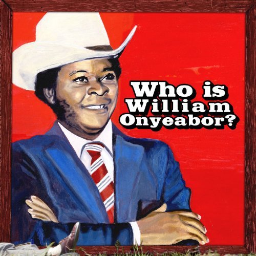 William Onyeabor | World Psychedelic Classics 5: Who Is William Onyeabor (3 Lp's) - Vinyl