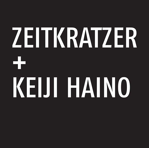 ZEITKRATZER/KEIJI HAINO | Zeitkratzer + Keiji Haino - CD