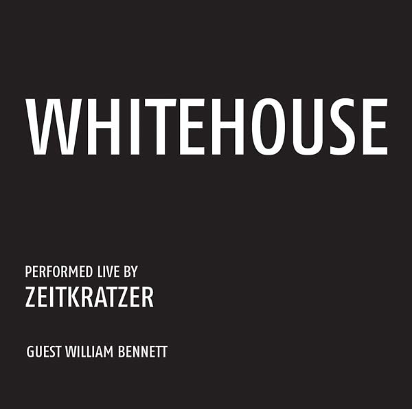 ZEITKRATZER/WHITEHOUSE | Whitehouse: Performed Live by Zeitkratzer - CD