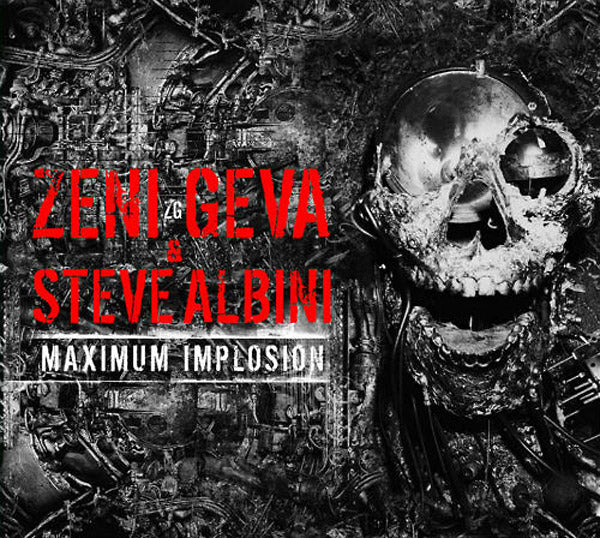 ZENI GEVA & STEVE ALBINI | Maximum Implosion - CD