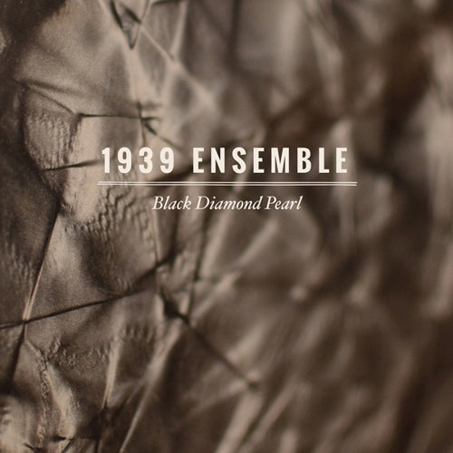 1939 Ensemble | Black Diamond Pearl - CD