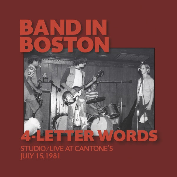 4-LETTER WORDS | Band In Boston: Studio/Live at Cantone's July 15, 1981 - Vinyl