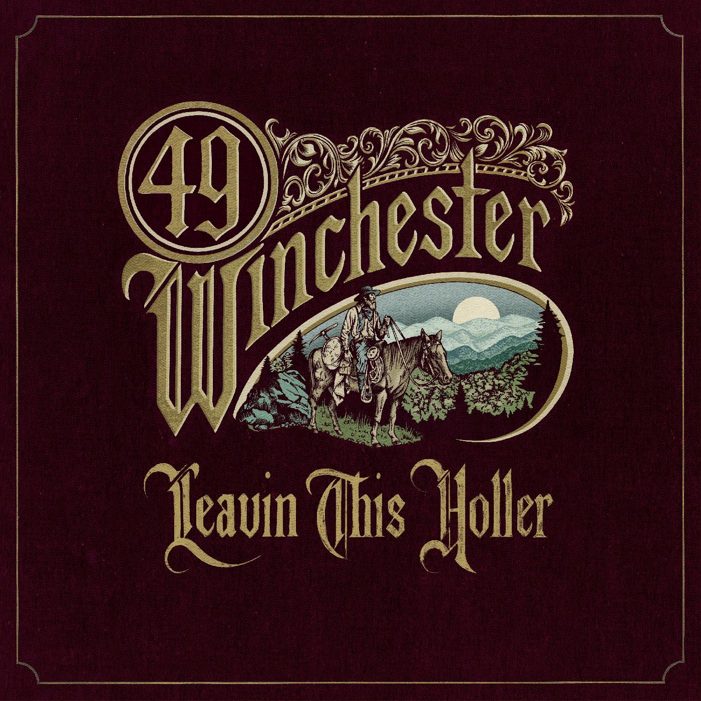49 Winchester | Leavin' This Holler (Indie Exclusive) - CD